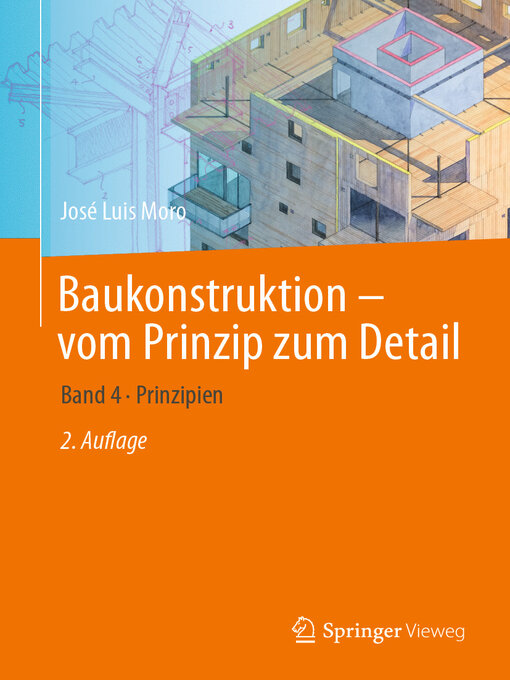 Title details for Baukonstruktion: vom Prinzip zum Detail, Band 4 by José Luis Moro - Available
